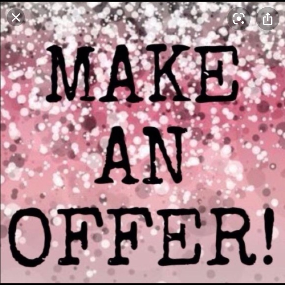 I 💕have tons of stuff. I love offers!💕